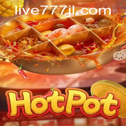 Unveiling Hotpot: A Thrilling Gaming Experience with Live777