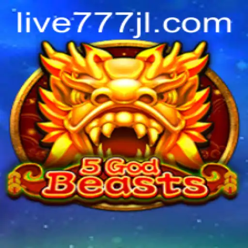Unleashing the Mysteries of 5GodBeasts: The Ultimate Guide to live777