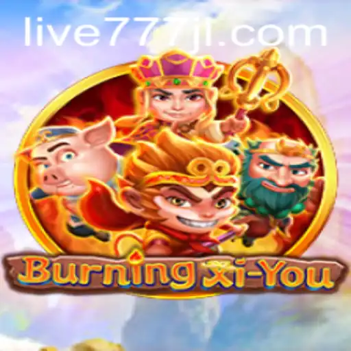Exploring the Enchanting World of BurningXiYou and the Rise of Live777