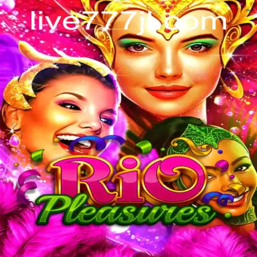 Discover the Exciting World of RioPleasures: A New Gaming Sensation