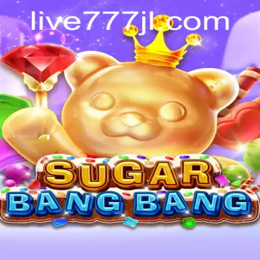 Unveiling SUGARBANGBANG: The Thrilling World of Live777 Gaming